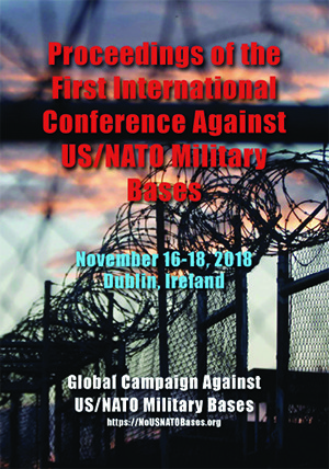 Proceedings of the First International Conference Against US/NATO Military Bases